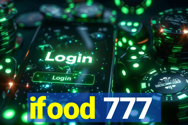 ifood 777